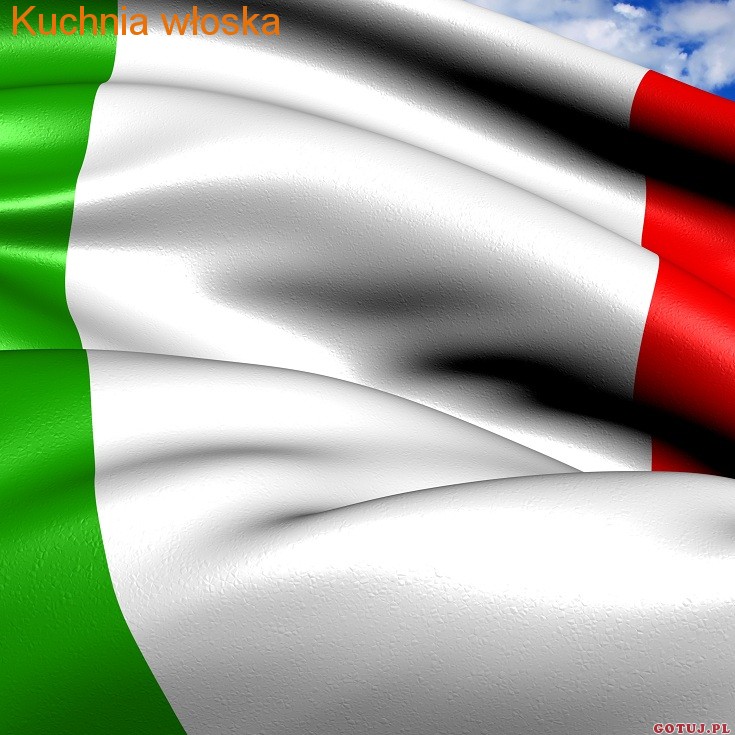 Kuchnia włoska Kuchnia włoska